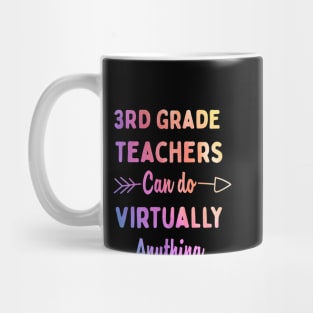 Mens 3rd Grade Teachers Can Do Virtually Anything Gift Mug